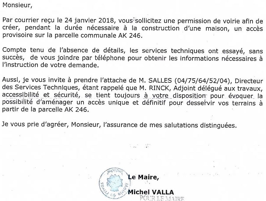 Le refus de la ville de Privas de me permettre l'accs provisoire par le parking.
<br />
Motif : information insuffisante.
<br />
En ralit l'organisation d'un enclavement de ma parcelle pour imposer un autre passage ruineux pour ma pomme.