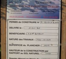 Enfin la pancarte qui montre l'ouverture du chantier!!